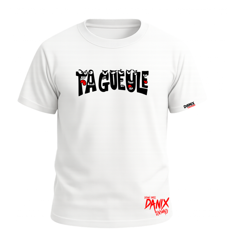Tshirt TA GUEULE [DANIX CENSORED]
